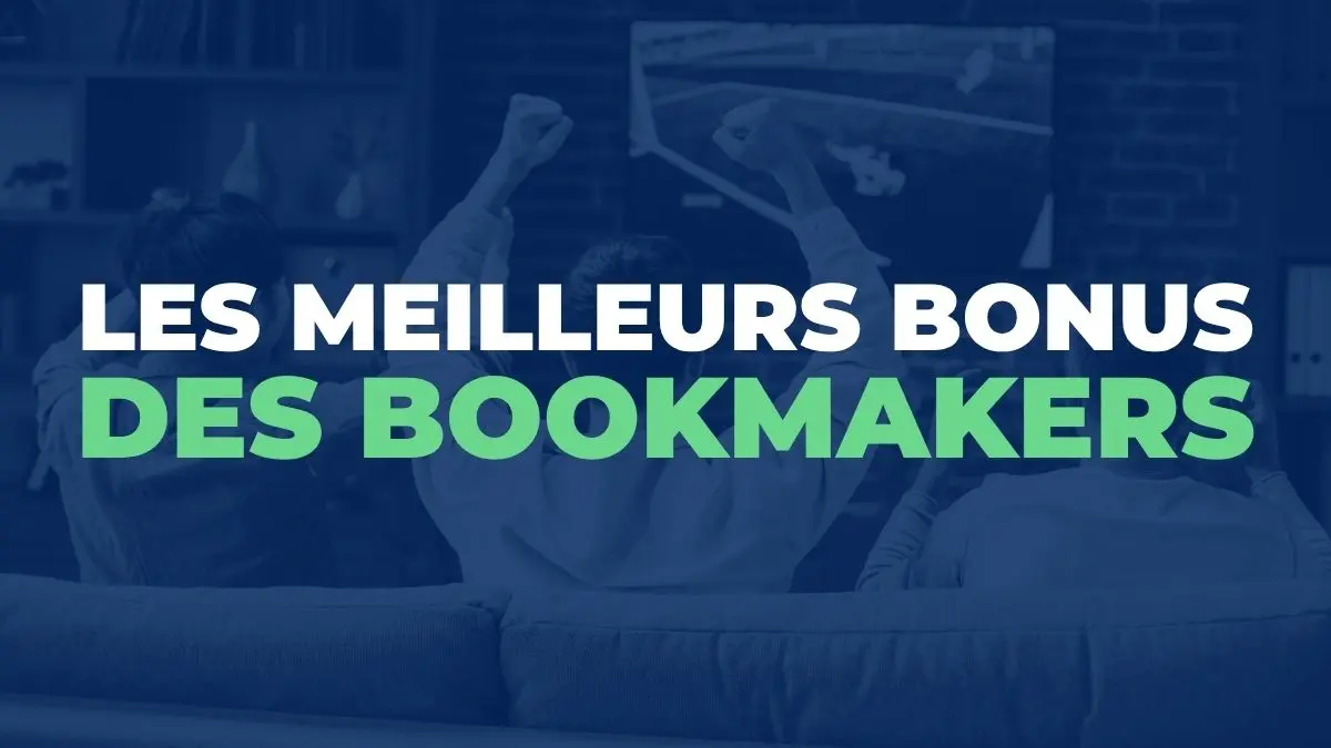 Meilleurs Bonus Bookmakers