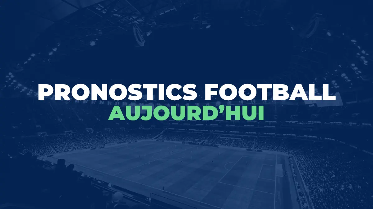 Pronostic foot aujourd'hui