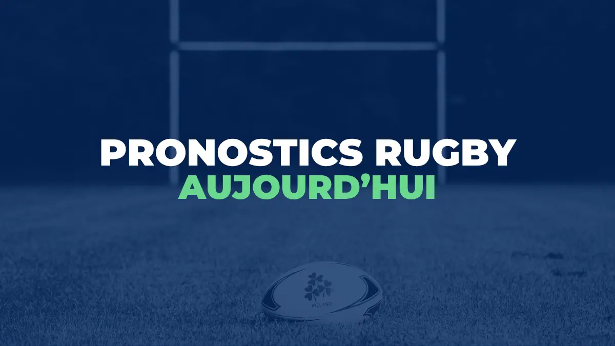 Pronostic Rugby Aujourd'hui