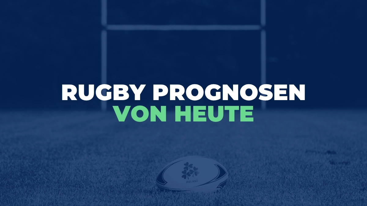 Rugby Prognosen von Heute