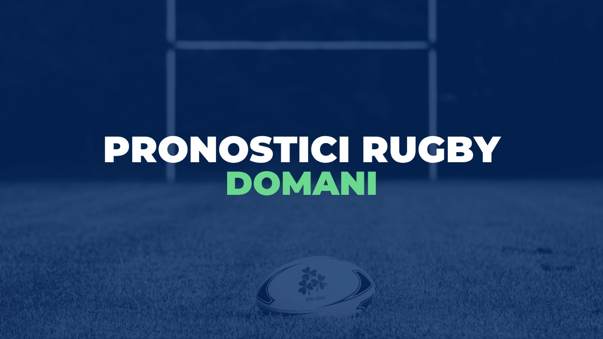pronostici rugby domani