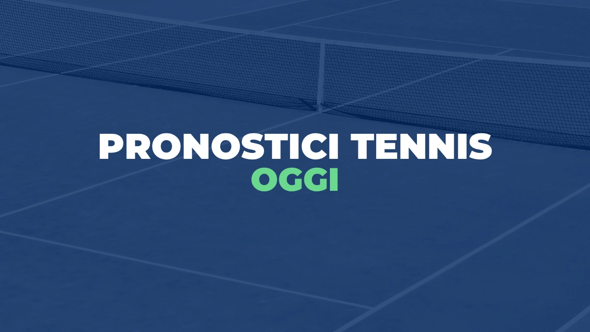 pronostici tennis oggi