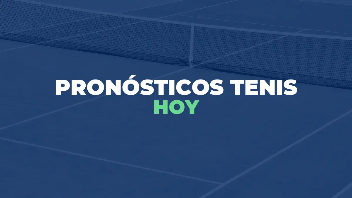  pronósticos tenis para el día de hoy