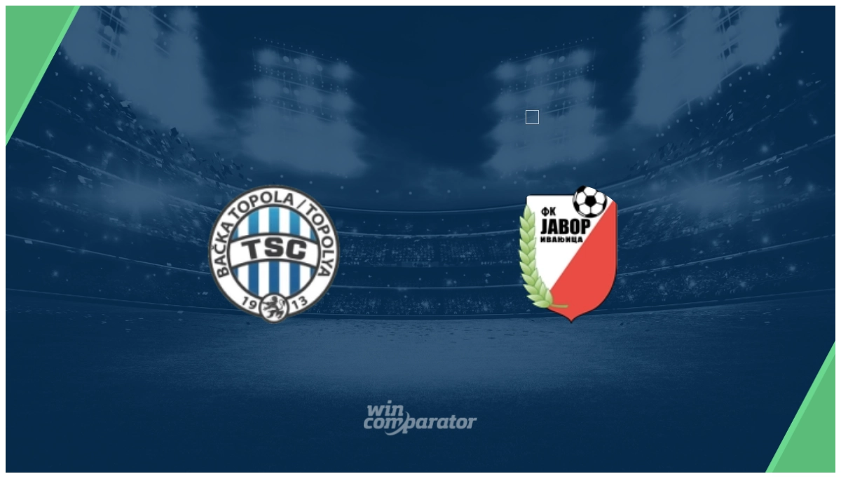 FK Tsc Backa Topola vs FK Javor Ivanjica Tipp