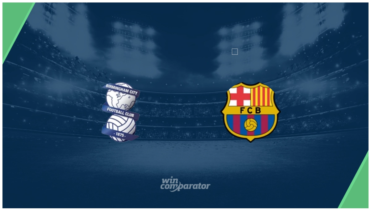 Birmingham vs Barcelona Tipp